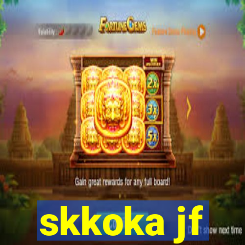 skkoka jf