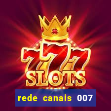 rede canais 007 cassino royale