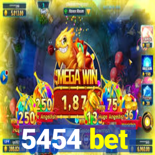 5454 bet