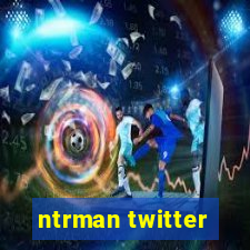 ntrman twitter