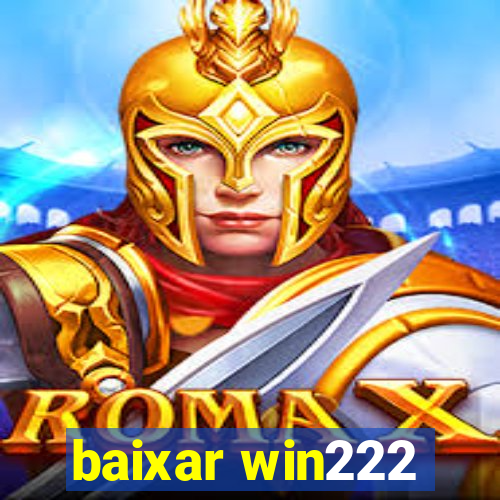 baixar win222