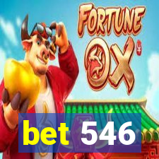 bet 546