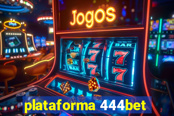 plataforma 444bet