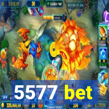 5577 bet