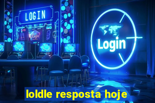 loldle resposta hoje