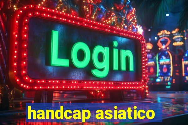 handcap asiatico