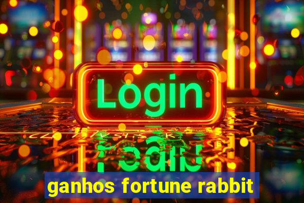 ganhos fortune rabbit