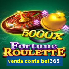 venda conta bet365