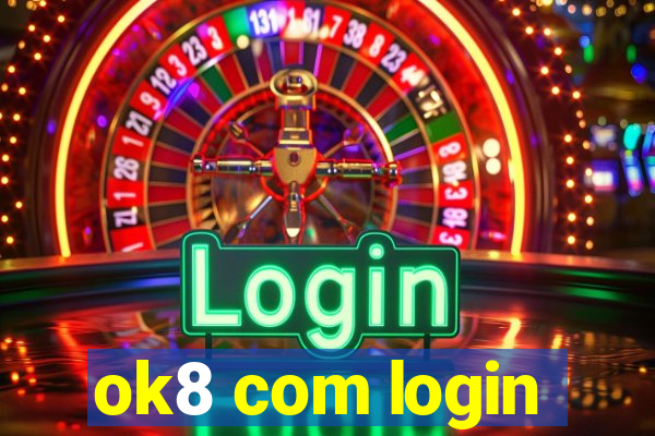 ok8 com login