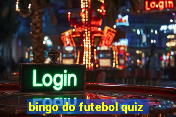 bingo do futebol quiz