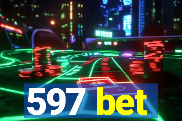 597 bet