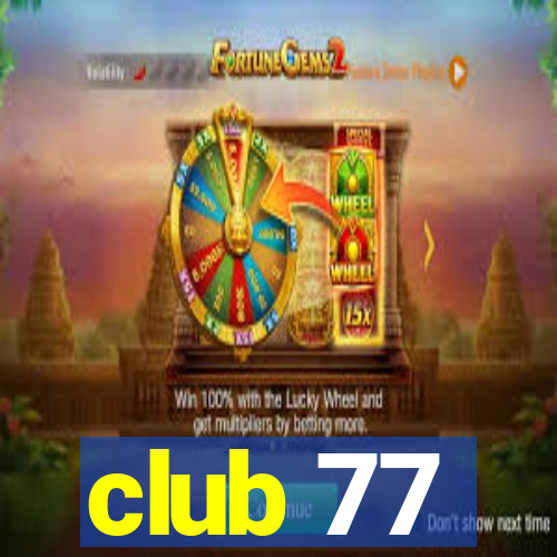 club 77