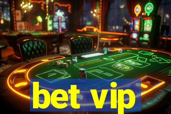 bet vip