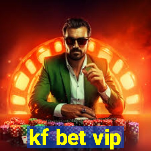 kf bet vip