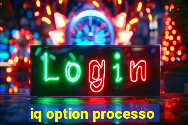 iq option processo