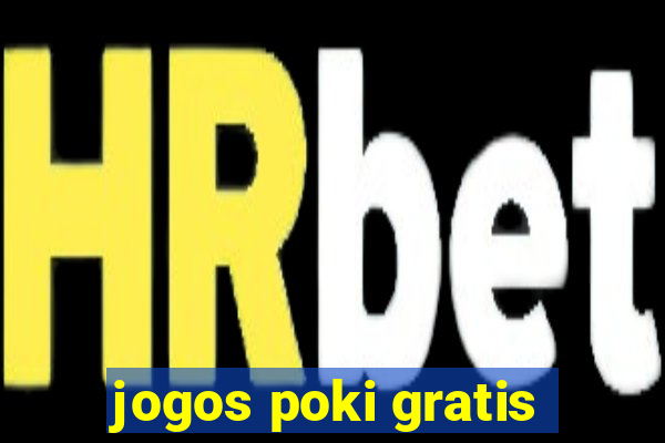 jogos poki gratis