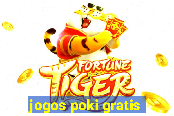 jogos poki gratis