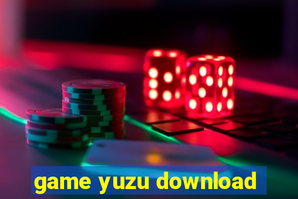 game yuzu download