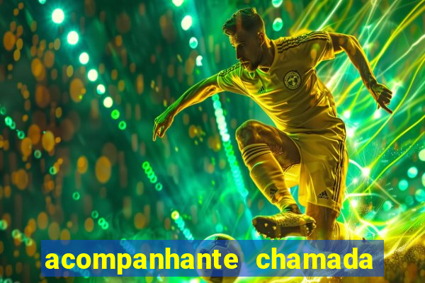 acompanhante chamada de video