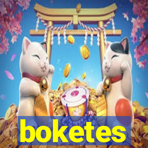 boketes