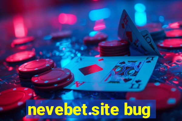 nevebet.site bug