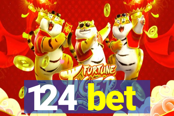 124 bet