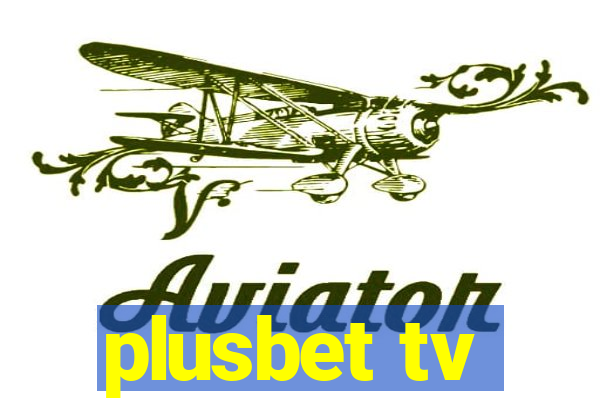 plusbet tv