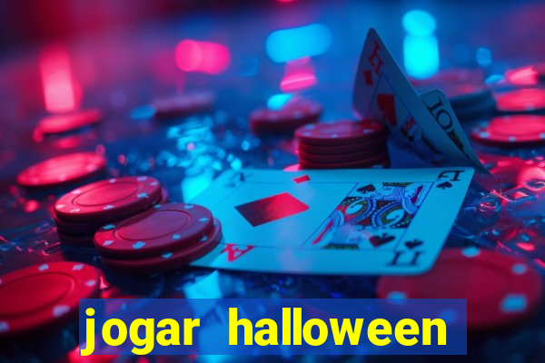 jogar halloween valendo dinheiro