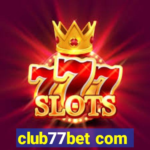 club77bet com