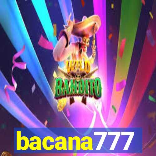 bacana777