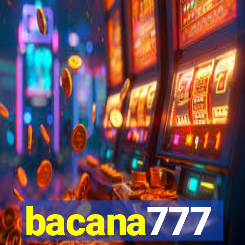 bacana777