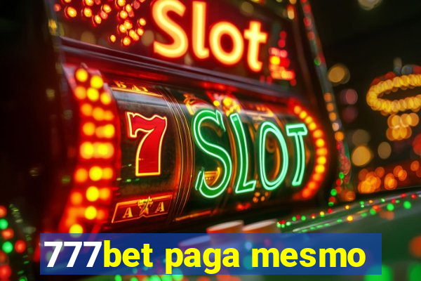 777bet paga mesmo