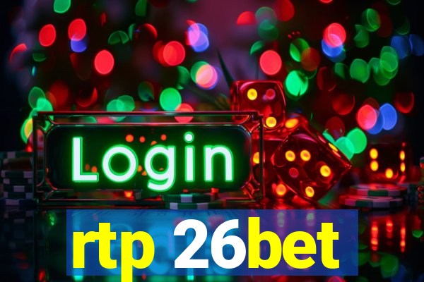 rtp 26bet