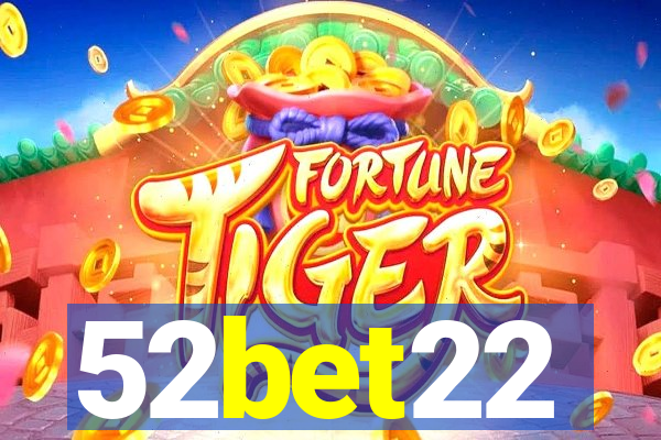 52bet22