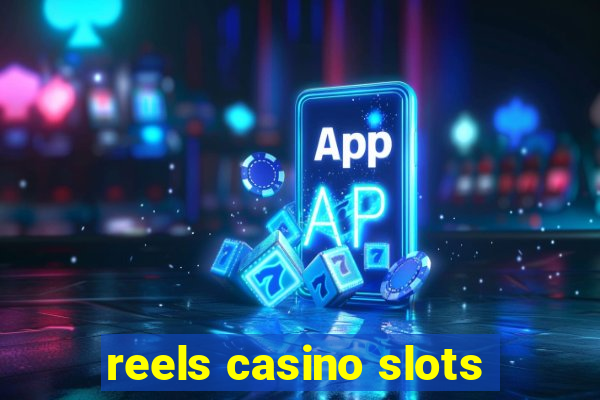 reels casino slots