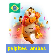 palpites ambas marcam hoje