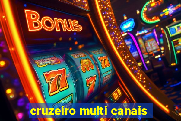 cruzeiro multi canais