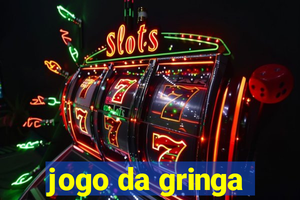 jogo da gringa