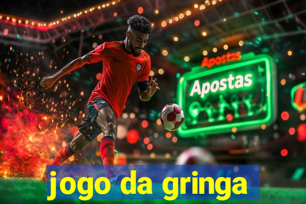 jogo da gringa