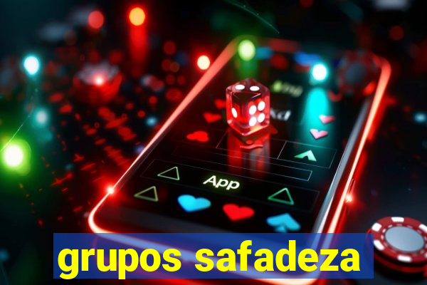 grupos safadeza