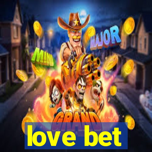 love bet