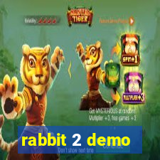 rabbit 2 demo