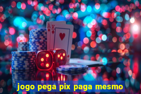 jogo pega pix paga mesmo