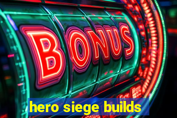 hero siege builds