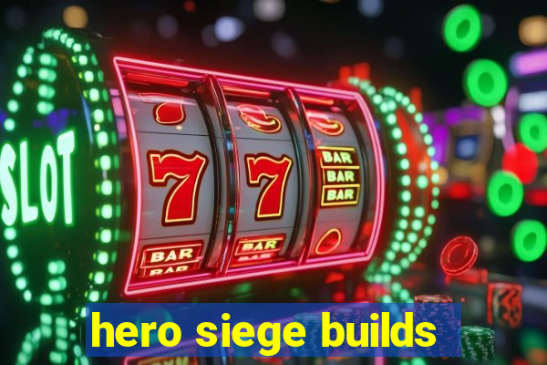 hero siege builds