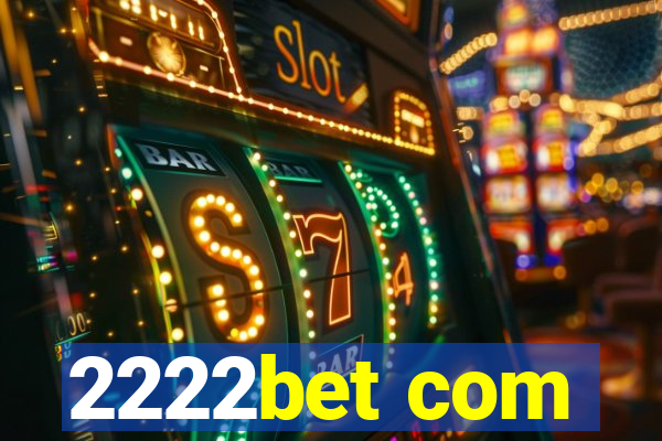 2222bet com