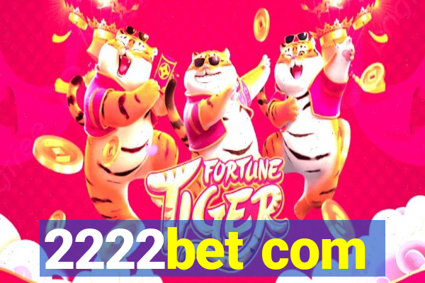 2222bet com