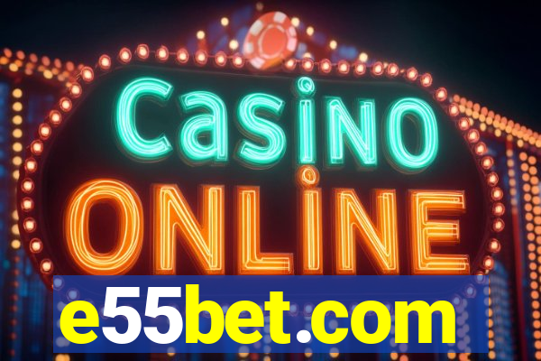 e55bet.com