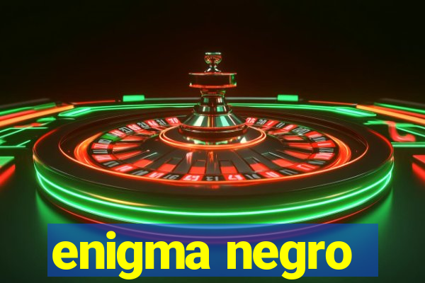 enigma negro