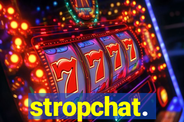 stropchat.